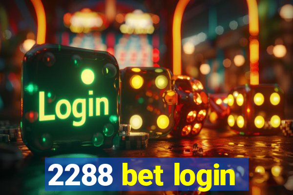 2288 bet login