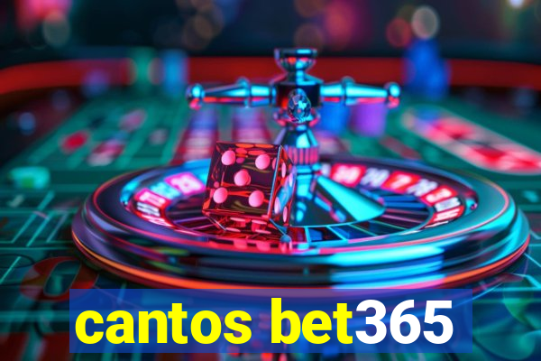 cantos bet365