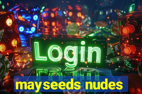 mayseeds nudes