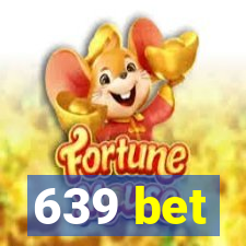 639 bet
