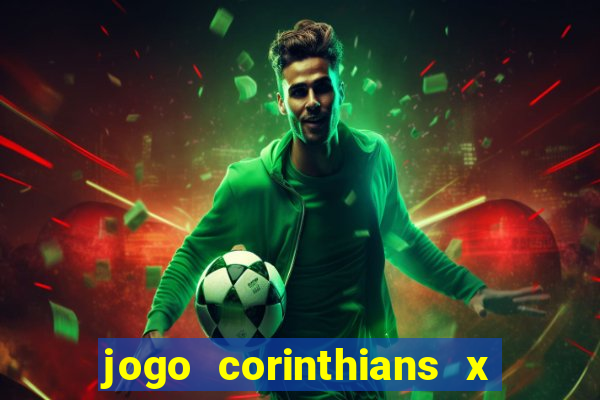jogo corinthians x fortaleza ao vivo gratis
