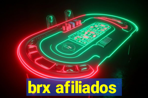 brx afiliados