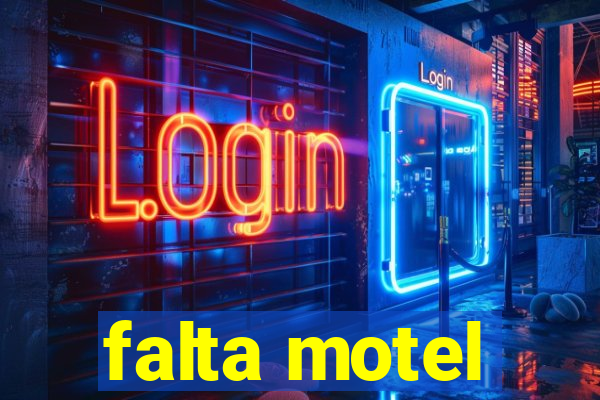 falta motel