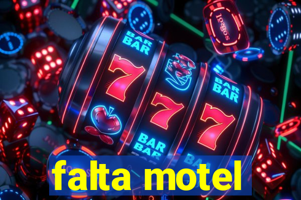 falta motel