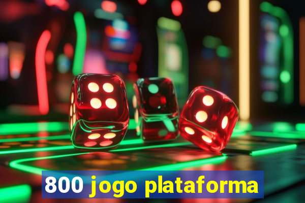 800 jogo plataforma