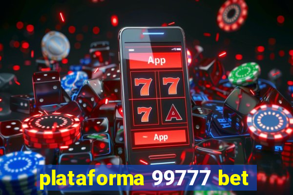 plataforma 99777 bet