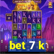 bet 7 k