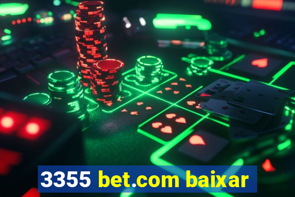 3355 bet.com baixar