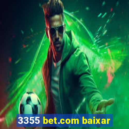 3355 bet.com baixar