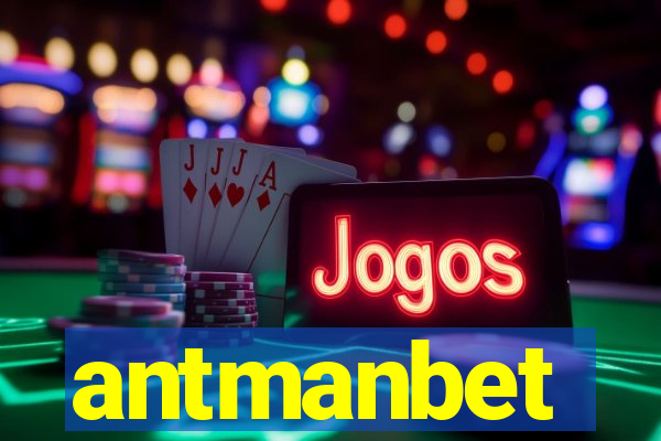 antmanbet