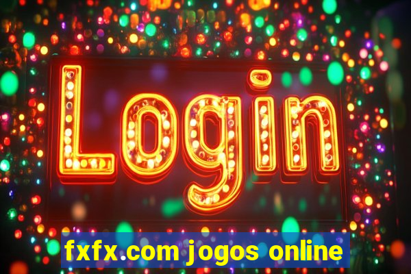 fxfx.com jogos online