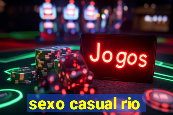 sexo casual rio