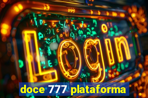 doce 777 plataforma