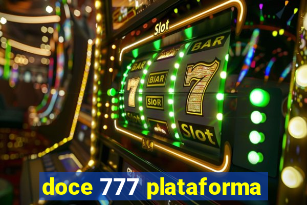 doce 777 plataforma