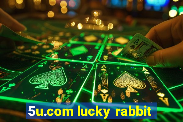 5u.com lucky rabbit