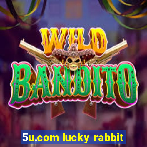 5u.com lucky rabbit