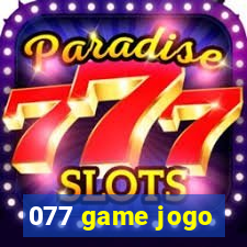 077 game jogo