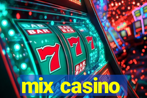mix casino