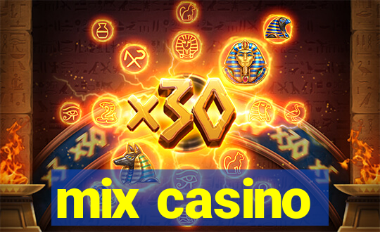 mix casino