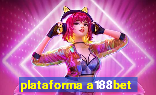 plataforma a188bet