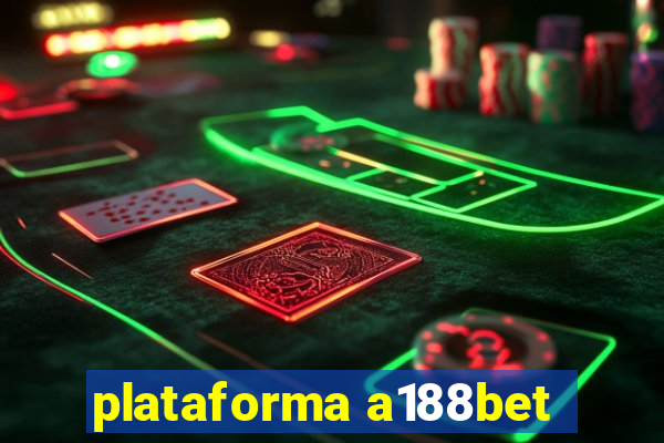 plataforma a188bet