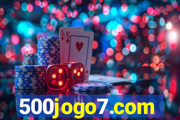 500jogo7.com