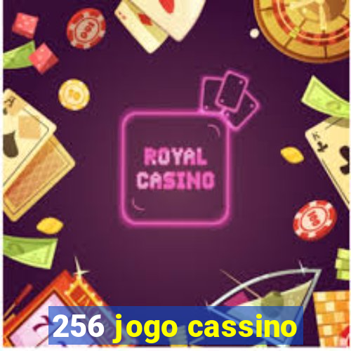 256 jogo cassino