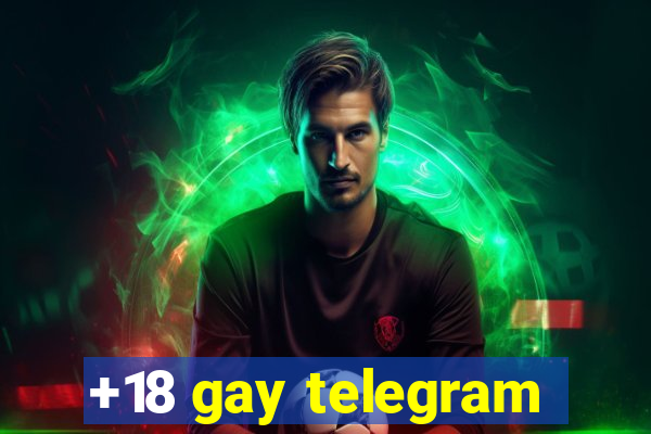 +18 gay telegram