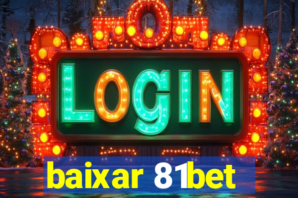 baixar 81bet