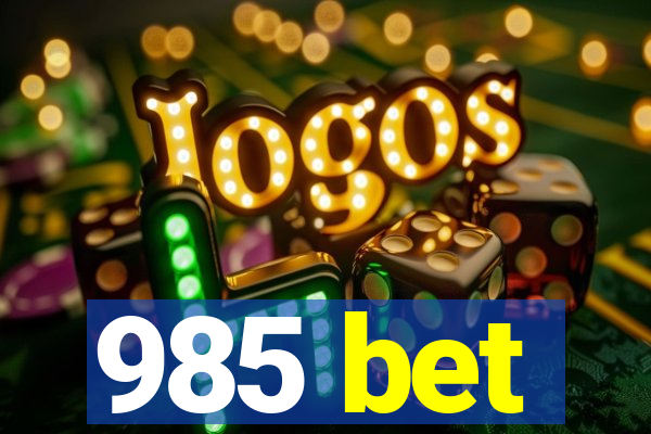 985 bet
