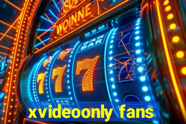 xvideoonly fans