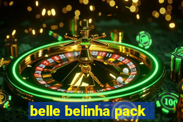 belle belinha pack