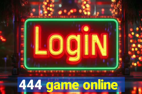 444 game online