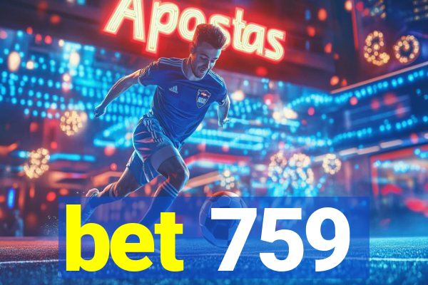 bet 759