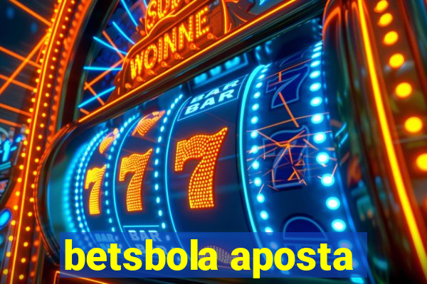 betsbola aposta