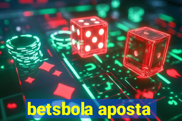 betsbola aposta