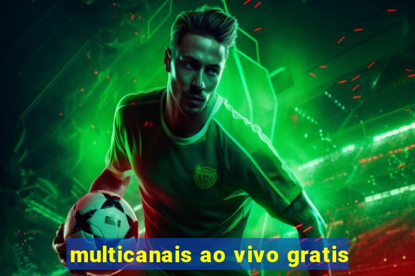 multicanais ao vivo gratis