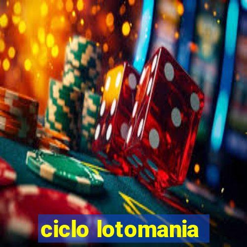 ciclo lotomania