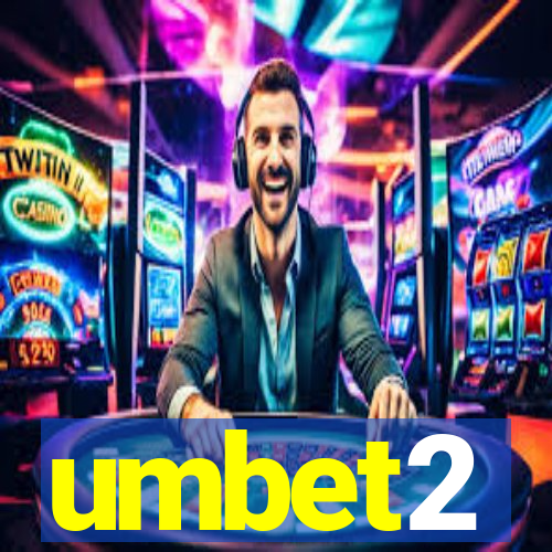 umbet2