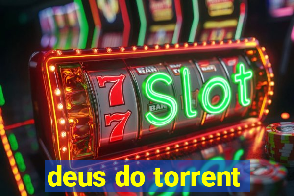 deus do torrent