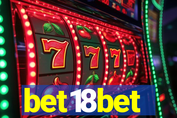bet18bet