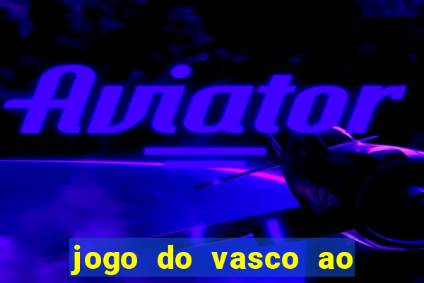 jogo do vasco ao vivo em hd