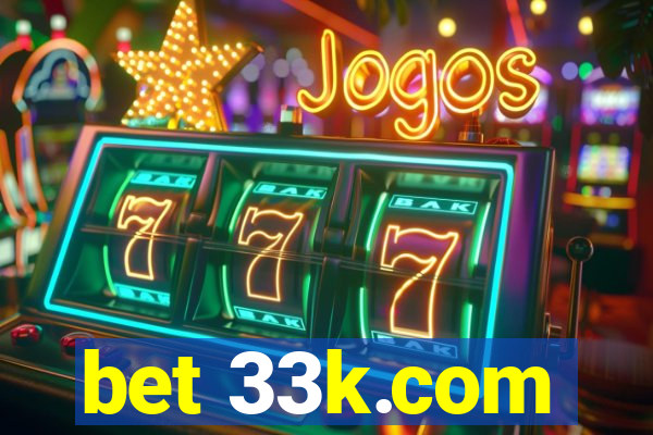 bet 33k.com