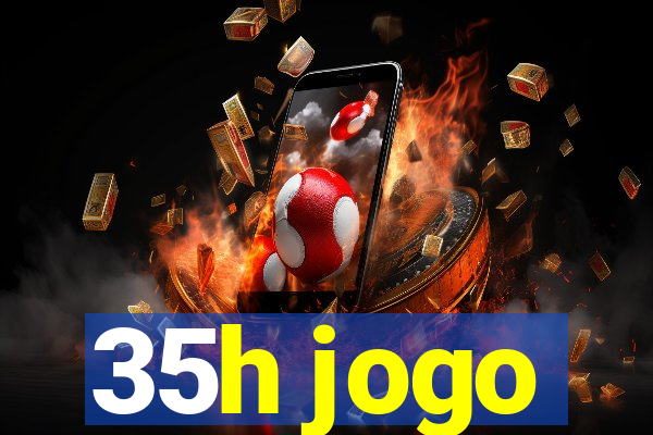 35h jogo