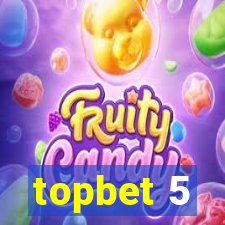 topbet 5