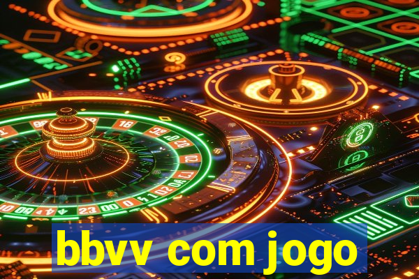 bbvv com jogo