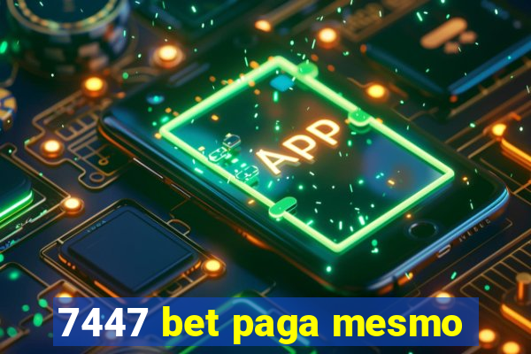7447 bet paga mesmo