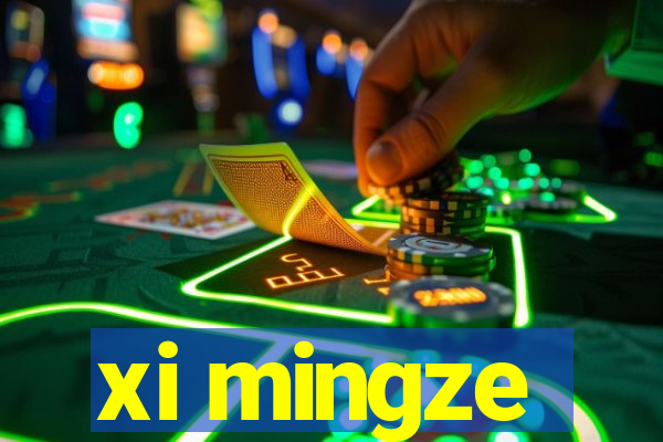 xi mingze