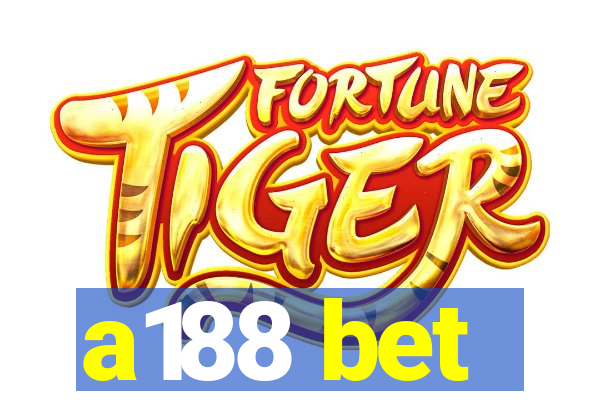 a188 bet