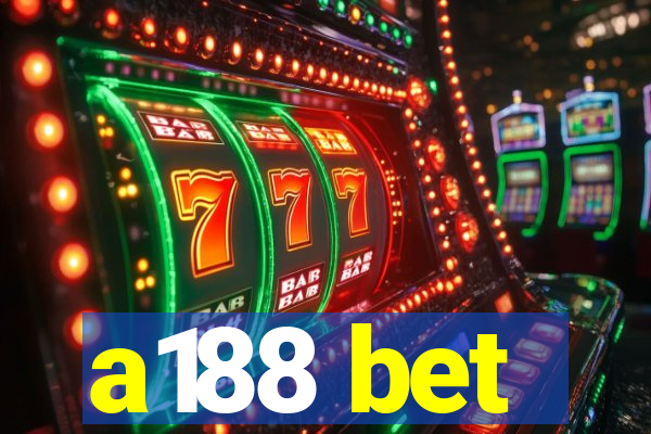 a188 bet